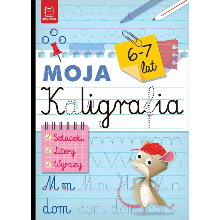moja-kaligrafia-szlaczki-litery-wyrazy-6-7-lat.jpg